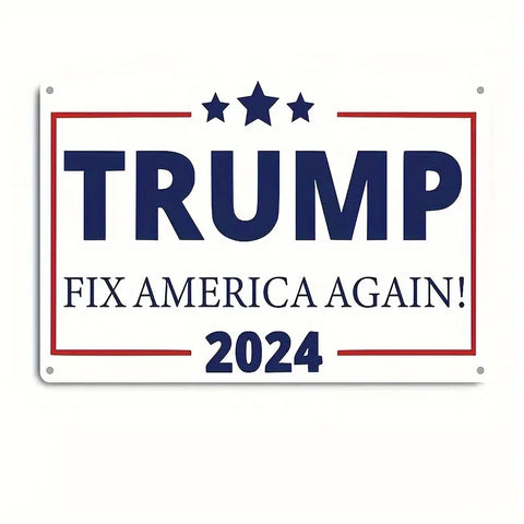 FIX AMERICA AGAIN 2024 METAL SIGN 8X12 INCHES